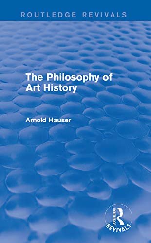 The Philosophy of Art History (Routledge Revivals) (English Edition)