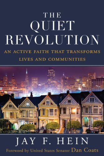 The Quiet Revolution: An Active Faith That Transforms Lives and Communities (English Edition)