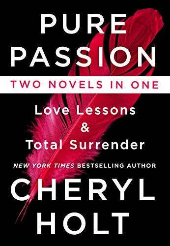 Pure Passion: Love Lessons & Total Surrender (English Edition)