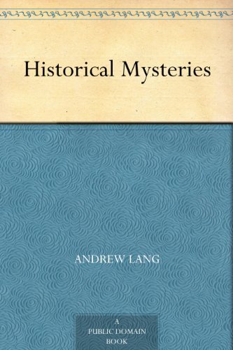 Historical Mysteries (免费公版书) (English Edition)
