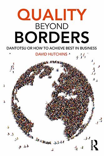 Quality Beyond Borders: Dantotsu or How to Achieve Best in Business (English Edition)