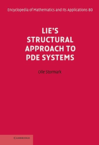 Lie's Structural Approach to PDE Systems (Encyclopedia of Mathematics and its Applications Book 80) (English Edition)