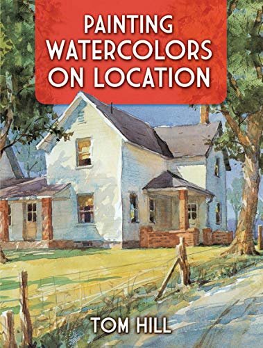 Painting Watercolors on Location (English Edition)
