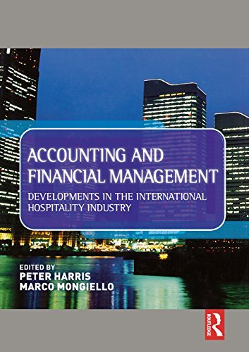 Accounting and Financial Management: Developments in the International Hospitality Industry (English Edition)