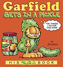 Garfield Gets in a Pickle: His 54th Book (Garfield Series) (English Edition)
