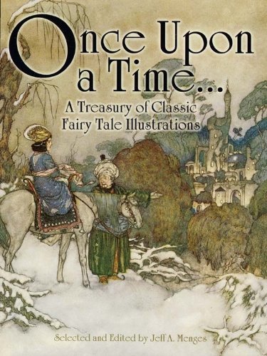 Once Upon a Time . . . A Treasury of Classic Fairy Tale Illustrations (Dover Fine Art, History of Art) (English Edition)