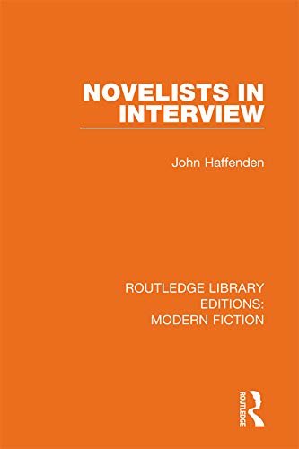 Novelists in Interview (Routledge Library Editions: Modern Fiction Book 17) (English Edition)
