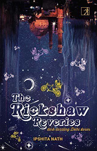The Rickshaw Reveries (English Edition)