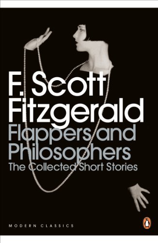 Flappers and Philosophers: The Collected Short Stories of F. Scott Fitzgerald (Penguin Modern Classics) (English Edition)