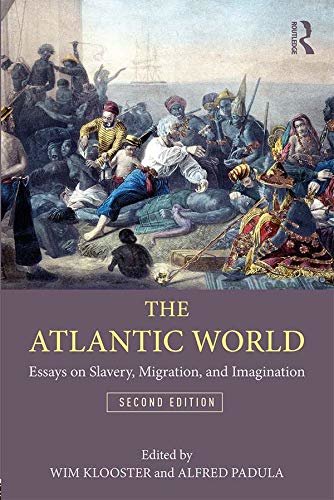 The Atlantic World: Essays on Slavery, Migration, and Imagination (3D Photorealistic Rendering) (English Edition)