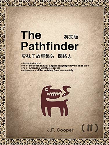 The Pathfinder(II) 皮袜子故事集3：探路人（英文版） (English Edition)