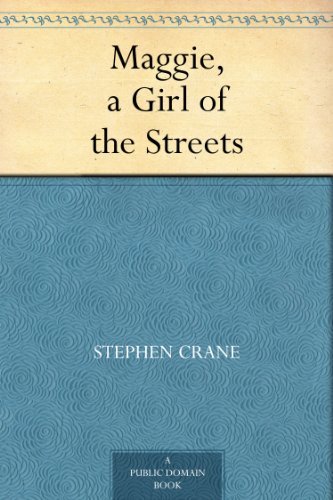 Maggie, a Girl of the Streets (English Edition)