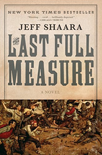 The Last Full Measure: A Novel of the Civil War (The Civil War: 1861-1865 Book 3) (English Edition)