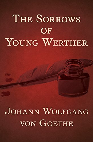 The Sorrows of Young Werther (English Edition)