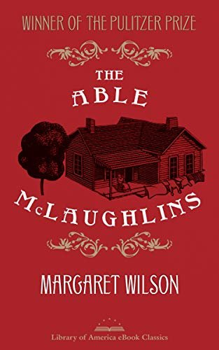 The Able McLaughlins: A Library of America eBook Classic (English Edition)