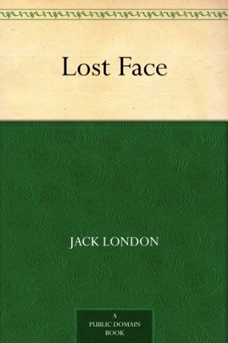 Lost Face (免费公版书) (English Edition)