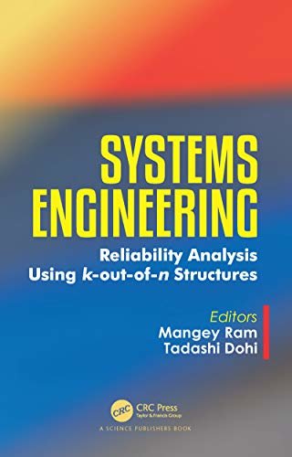 Systems Engineering: Reliability Analysis Using k-out-of-n Structures (English Edition)