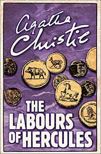 The Labours of Hercules (Poirot) (Hercule Poirot Series Book 26) (English Edition)