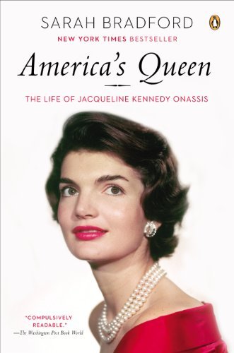 America's Queen: The Life of Jacqueline Kennedy Onassis (English Edition)