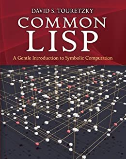 Common LISP: A Gentle Introduction to Symbolic Computation (Dover Books on Engineering) (English Edition)