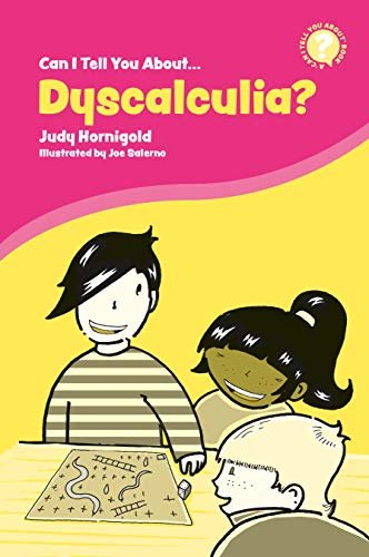 Can I Tell You About Dyscalculia?: A Guide for Friends, Family and Professionals (Can I tell you about...?) (English Edition)