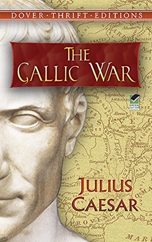 The Gallic War: Julius Caesar (Dover Thrift Editions) (English Edition)
