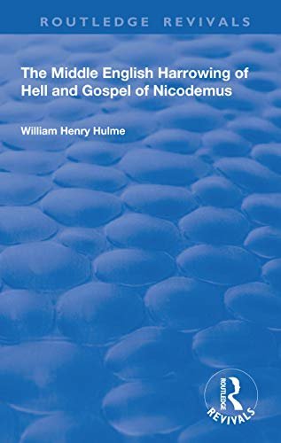The Middle English Harrowing of Hell and Gospel of Nicodemus (Routledge Revivals) (English Edition)