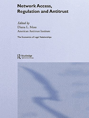 Network Access, Regulation and Antitrust (The Economics of Legal Relationships) (English Edition)