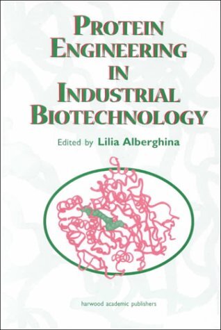 Protein Engineering for Industrial Biotechnology (English Edition)