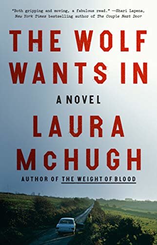 The Wolf Wants In: A Novel (English Edition)