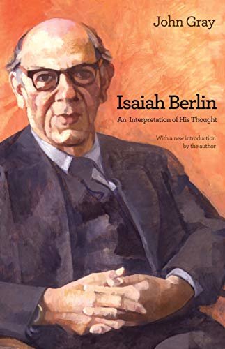 Isaiah Berlin: An Interpretation of His Thought (English Edition)