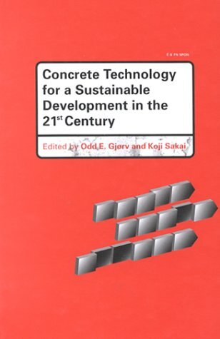 Concrete Technology for a Sustainable Development in the 21st Century (English Edition)