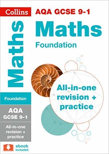 AQA GCSE 9-1 Maths Foundation All-in-One Complete Revision and Practice: For the 2020 Autumn & 2021 Summer Exams (Collins GCSE Grade 9-1 Revision) (English Edition)