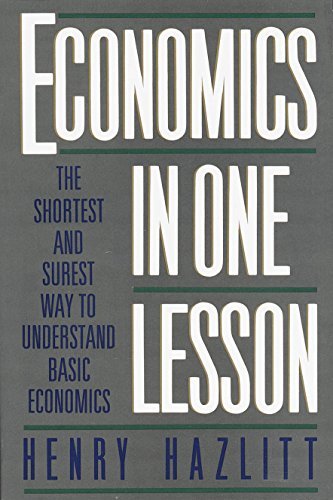 Economics in One Lesson: The Shortest and Surest Way to Understand Basic Economics (English Edition)