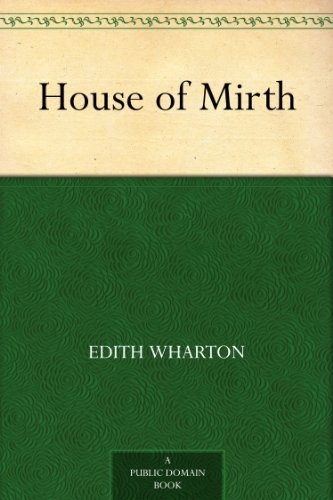 House of Mirth (免费公版书) (English Edition)