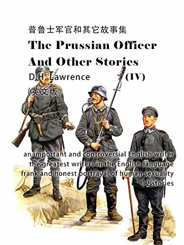 The Prussian Officer and Other Stories(IV)普鲁士军官和其它故事集（英文版） (English Edition)