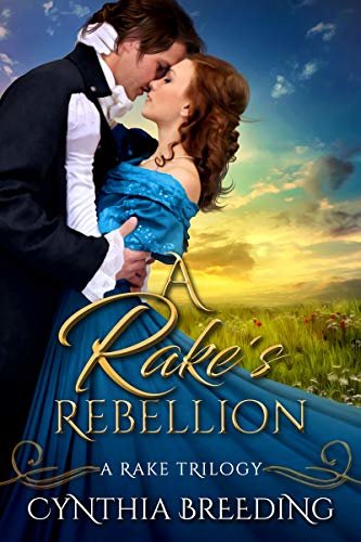 A Rake's Rebellion (Rake Trilogy Book 3) (English Edition)