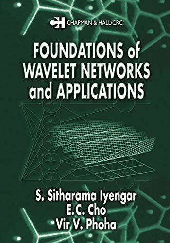Foundations of Wavelet Networks and Applications (English Edition)