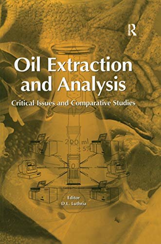 Oil Extraction and Analysis: Critical Issues and Competitive Studies (English Edition)