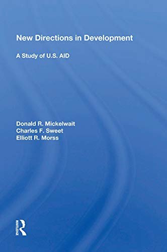New Directions In Development: A Study Of U.s. Aid (English Edition)