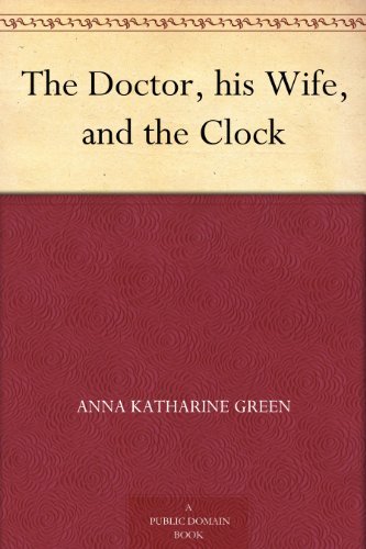 The Doctor, his Wife, and the Clock (English Edition)