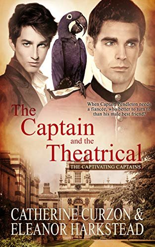 The Captain and the Theatrical (Captivating Captains) (English Edition)