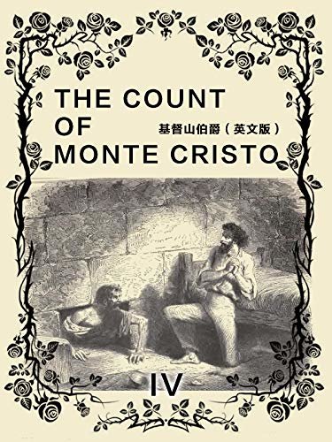 The Count of Monte Cristo (IV)基督山伯爵（英文版） (English Edition)