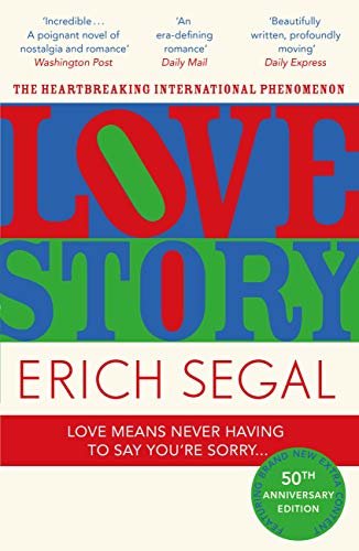 Love Story: The 50th Anniversary Edition of the heartbreaking international phenomenon (English Edition)