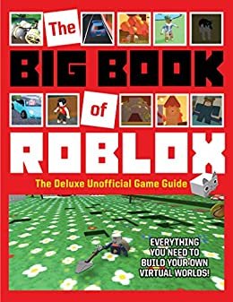 The Big Book of Roblox: The Deluxe Unofficial Game Guide (English Edition)