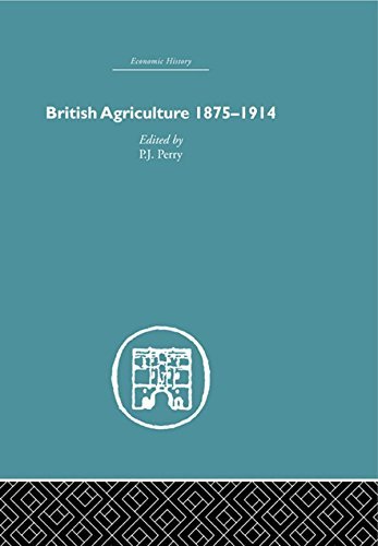 British Agriculture: 1875-1914 (Debates in Economic History) (English Edition)