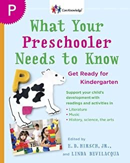 What Your Preschooler Needs to Know: Get Ready for Kindergarten (The Core Knowledge Series) (English Edition)