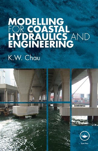 Modelling for Coastal Hydraulics and Engineering (English Edition)