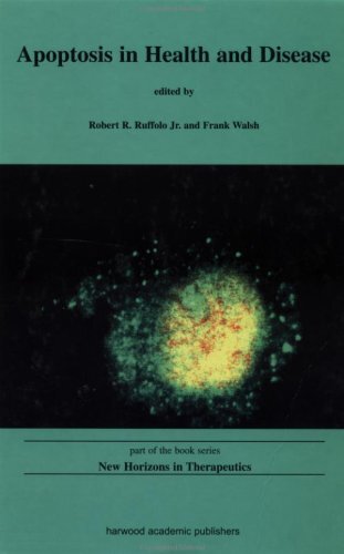 Apoptosis in Health and Disease (New Horizons in Therpeutics : Smithkline Beecham Pharmaceuticals U.S. reseaRch Symposia Series) (English Edition)