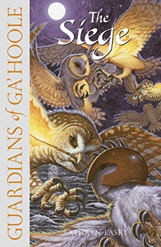 The Siege (Guardians of Ga’Hoole, Book 4) (English Edition)